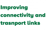 Improving connectivity and transport links